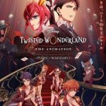 Disney Twisted-Wonderland The Animation: Episode of Heartslabyul Episode 8